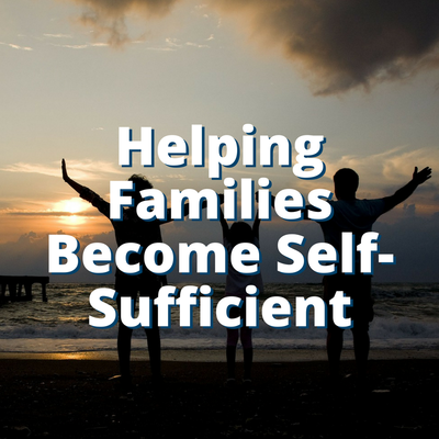 Helping Families Become Self-sufficient