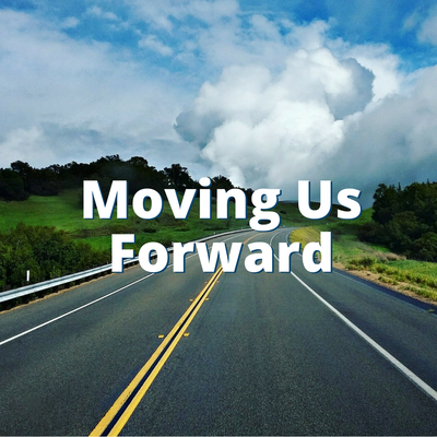 Moving Us Forward