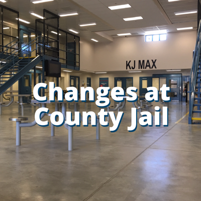 Changes at County Jail