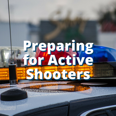 Preparing for Active Shooters